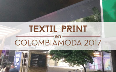 Textil Print en ColombiaModa 2017